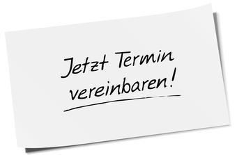 Jetzt Termin vereinbaren!